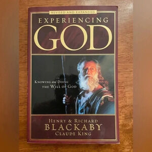 Experiencing God (2008 Edition) :‎ Knowing and Doing the Will of God paperback